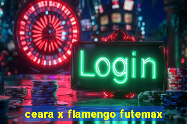 ceara x flamengo futemax